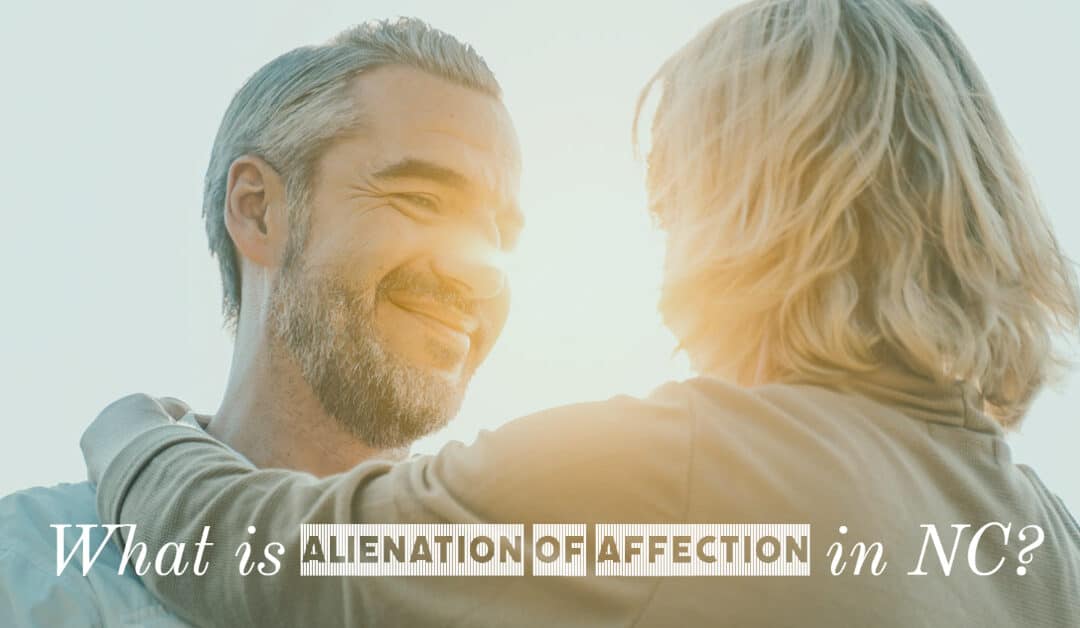 What is Alienation of Affection in NC?