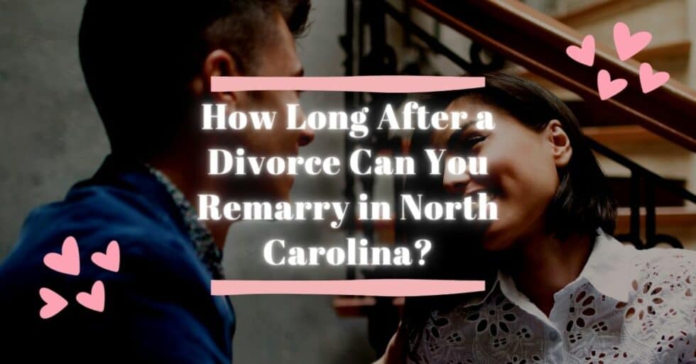 how-long-after-a-divorce-can-you-remarry-in-north-carolina-plekan-law