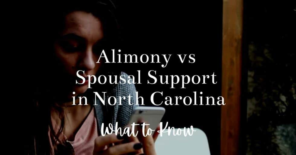 Alimony Vs Spousal Support In North Carolina What To Know 7570