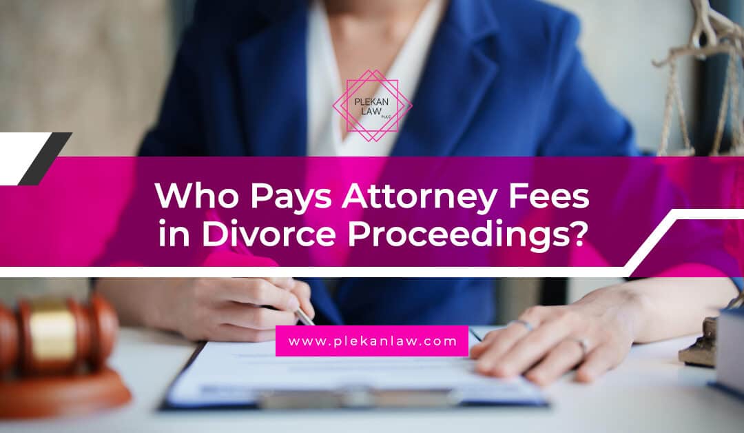 who pays attorney fees in divorce